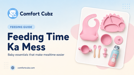 “Feeding Time Ka Mess”: Baby Essentials That Make Mealtime Easier