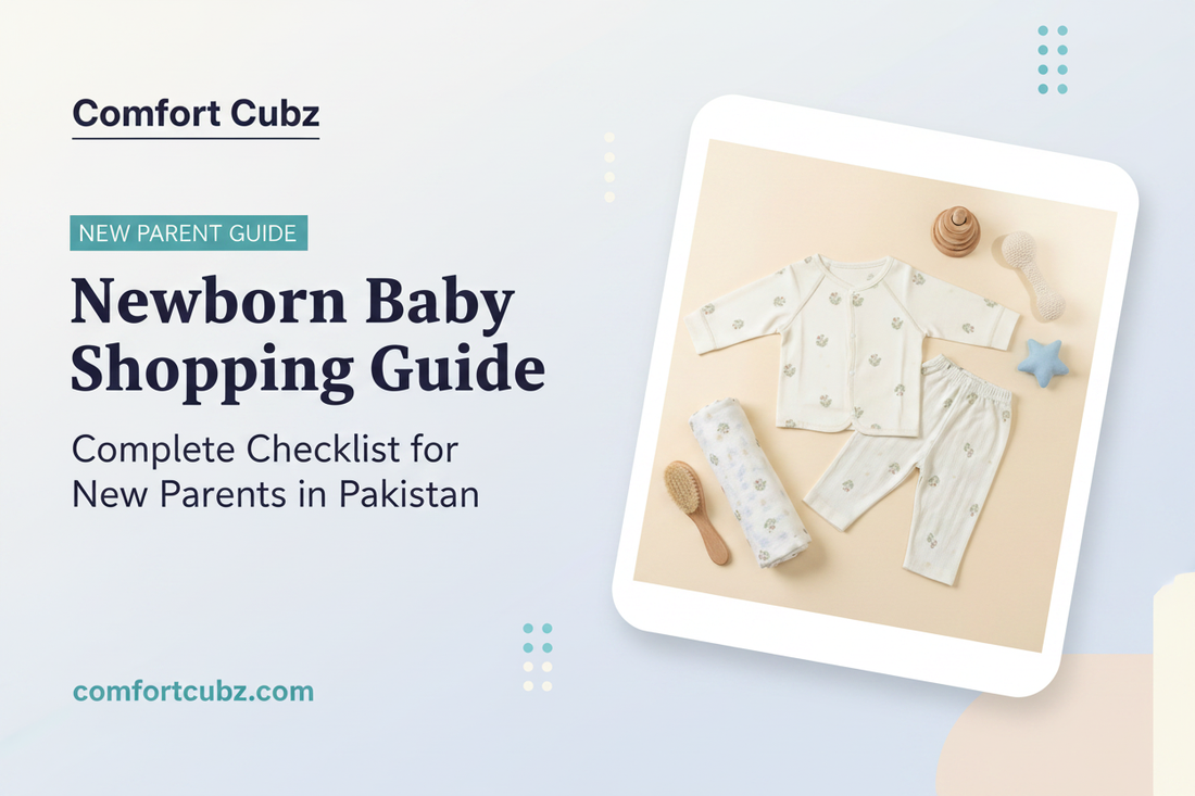 Newborn Baby Shopping Guide: Complete Checklist for New Parents in Pakistan